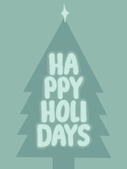 Green Christmas tree with happy holidays text 