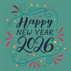 Happy New Year 2026 Lettering With Decorative Elements