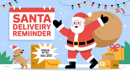 Santa claus and a dog delivering gifts with a calendar reminder to order by december 20th