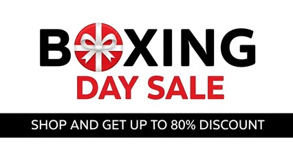 Fototapeta premium Amazing Boxing Day Sale Offers Up to 80 Percent Discount for Unbeatable Savings This Holiday Season with Eye Catching Modern Graphic Design Element