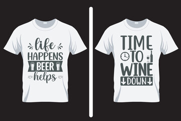 Time to wine down , alcohol SVG T Shirt design