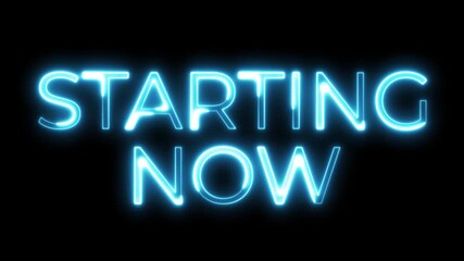Starting Now Neon Typography Animation - Powered by Adobe
