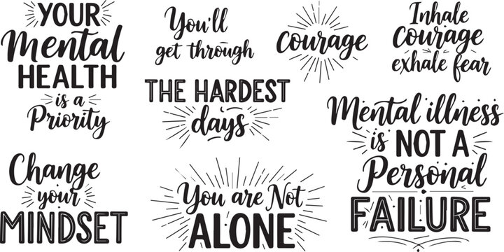 Mental Health Awareness Lettering Quotes Vector Set isolated on white background for apparel design