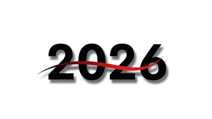 The numerical year 2026 with a dynamic red line striking through it, conveying concepts of change, cancellation, or a past event, isolated on white background