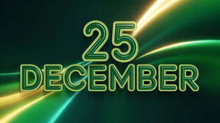 Festive 25 december date with green and yellow light streaks