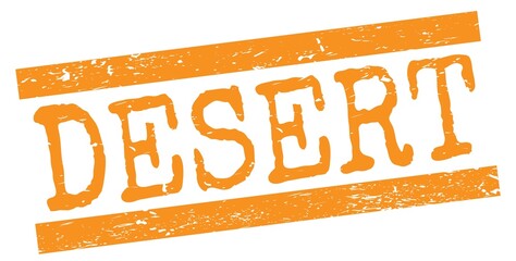 DESERT text on orange lines stamp sign.