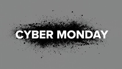Displaying centered white uppercase CYBER MONDAY text on medium-gray canvas, with black splatter