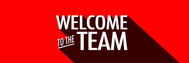 Welcome to the team