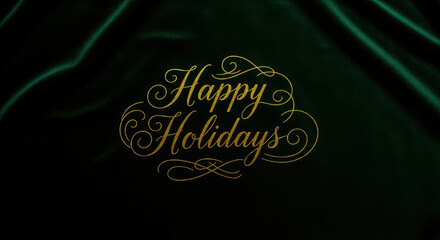 Happy holidays" golden glitter calligraphy on rich dark green elegant velvet fabric. isolated on white background, Vector