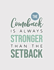 Comeback Is Always Stronger. Resilient vector illustration sticker for overcoming setbacks and powerful returns