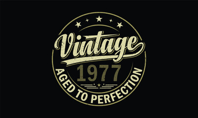 vintage 1977 aged to perfection t shirt design
