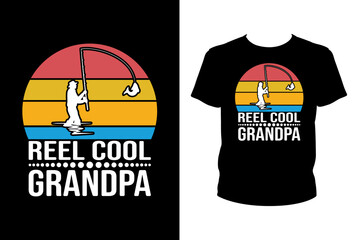 Reel cool grandpa Quotes svg, Fishing Svg, t-shirt design for prints, Fishing t-shirt design cut file