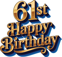 Golden 61st Happy Birthday vector with bold decorative text, blue shadow effect, and festive styling.