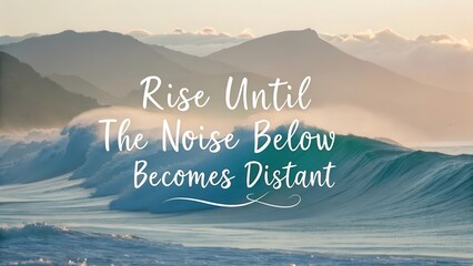 Ocean waves with inspirational quote in the soft morning light