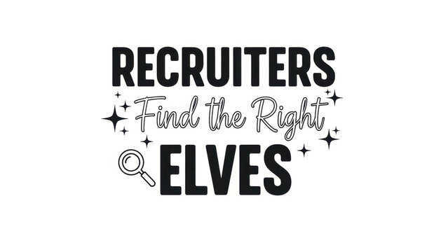 Recruiters searching for the right elves in creative typography  