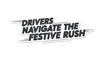 Drivers navigating through festive rush during holiday season  