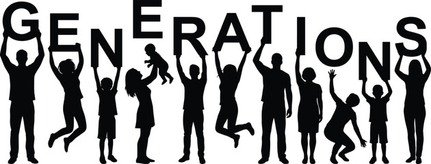 Multigenerational silhouettes of adults, children, and baby holding the word GENERATIONS, symbolizing family continuity, heritage, future, and the bond between different age groups.