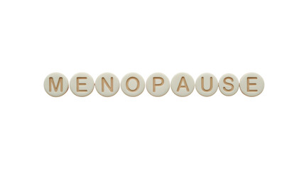 Menopause awareness concept displayed with letters for women's health campaigns