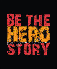 Motivation: be the hero of your own story