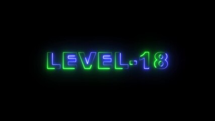 Level -18 blue and green neon bright text font colorful motion animation. Ideal for futuristic game intros animation. Neon level 18 up sing on black background. - Powered by Adobe