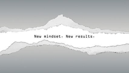 Inspirational quote “New mindset. New results.” on a grey gradient background with torn paper texture. Motivational message about growth and change.