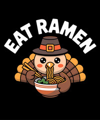 Funny Thanksgiving Turkey with Hat Eating a Bowl of Ramen