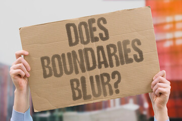 "Does Boundaries Blur?" Constant intrusion prevents personal space and autonomy. BOUNDARIES. INTRUSION. SPACE. AUTONOMY. PREVENTS.