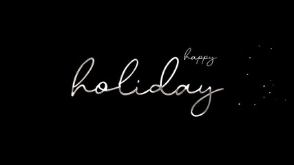 This looping animation shows festive silver text spelling out "Happy Holiday" with an elegant script. The glittering holiday greeting could be used for social media, personal greetings. Alpha channel - Powered by Adobe