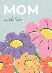 Template for Mother's Day card. Floral pattern banner, cover, flyer, poster. Spring and summer design with a grainy texture. Vector illustration, vertical format