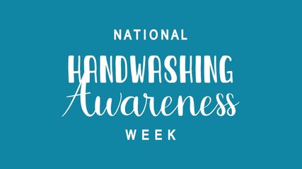 National handwashing awareness week text animation. Suitable for posters, social media posts, and educational material on hygiene.
