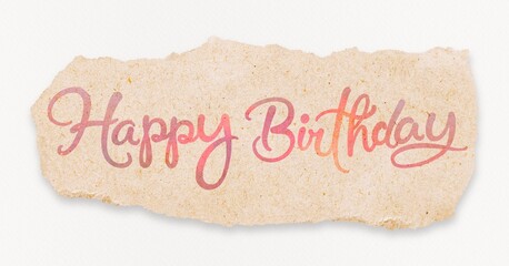 Happy birthday word, aesthetic pink calligraphy on ripped paper