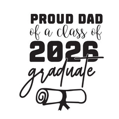 proud dad of a class of 2026 graduate