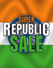 Super Republic Day Sale vertical poster waving tricolor flag, Ashoka Chakra, bold typography. Festive national design holiday marketing, independence patriotic celebration. Vector illustration