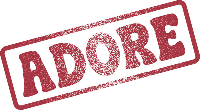 Distressed red ADORE stamp expressing strong affection, deep love, and passionate devotion for someone or something