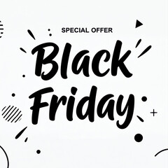 Black Friday Special Offer: A dynamic graphic design bursts forth with excitement, announcing Black Friday in bold, stylish typography. This composition is an eye-catching advertisement.