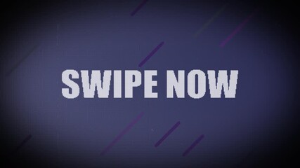 Swipe Now Text Animation for Social Media Reels, Story Navigation, App Interaction Prompts, Viewer Engagement Boost, and High-CTR CTA Clips for Digital Marketing Campaigns