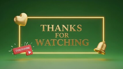 3d render of thanks for watching text with subscribe button, heart, and bell on green background, 4k video - Powered by Adobe