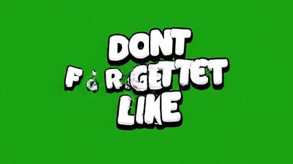 Text reminder appears on green screen