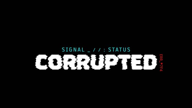 Corrupted Signal Glitch Title