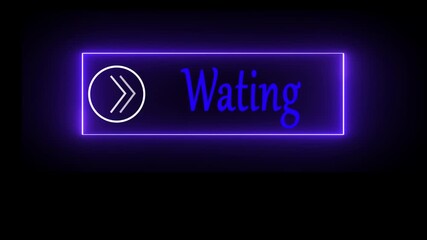 neon text wating - Powered by Adobe