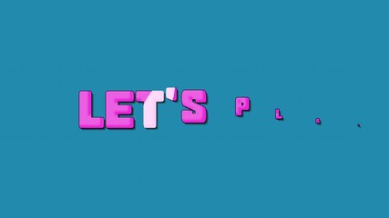 90s Style “Let’s Play” Text Animation
