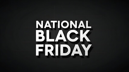 A promotional graphic with the text national black friday in white letters, 4K and HD Image