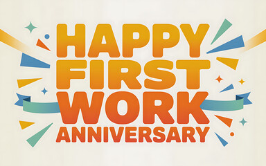 happy first work anniversary