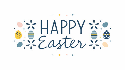 Happy easter greeting with decorative eggs flowers and dots in a pastel color palette on a white background