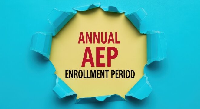 Annual aep enrollment period text revealed through torn blue paper