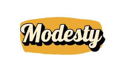Modesty word art in a retro script. A classic typographic design with a vintage feel, perfect for expressing humility and simplicity
