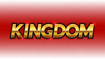 Majestic Golden 'Kingdom' Word Art on a Vibrant Red Background, Symbolizing Power and Royalty in a Striking Digital Design