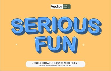 serious fun text effect editable illustrator cc