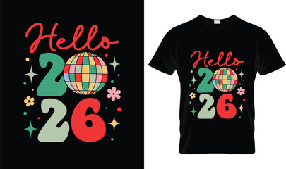 Retro Hello 2026 T-Shirt – Colorful Groovy New Year Design © Shohagh
