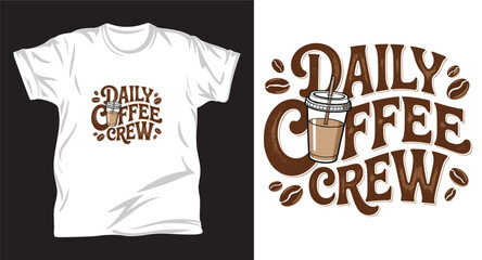 Coffee graphic vector t-shirt design print.